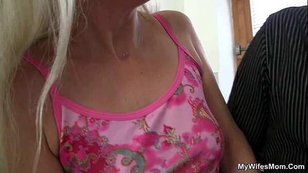 Son in law fucks her old mom scene